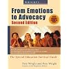 Wrightslaw: From Emotions to Advocacy: The Special Education Survival Guide