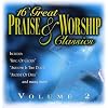16 Great Praise & Worship Classics Vol. 2