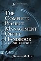 The Complete Project Management Office Handbook, Second Edition (Esi International Project Management Series)