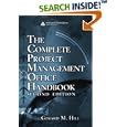 The Complete Project Management Office Handbook, Second Edition (Esi International Project Management Series)