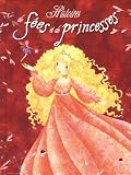 Histoires de fées et de princesses (French Edition)