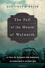 The Fall of the House of Walworth