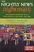 The Nightly News Nightmare: Television's Coverage of U.S. Presidential Elections, 1988-2004
