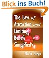 The Law of Attraction and Limiting Beliefs Simplified