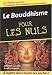 Le Bouddhisme pour les Nuls Le Bouddhisme pour les Nuls