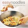 Easy Noodles: Recipes from China, Japan and Southeast Asia