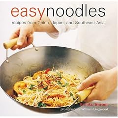 Easy Noodles: Recipes from China, Japan and Southeast Asia