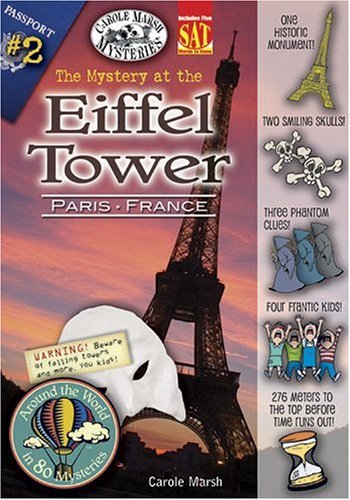 The Mystery at the Eiffel Tower (Paris, France) (Around the World in 80 Mysteries)