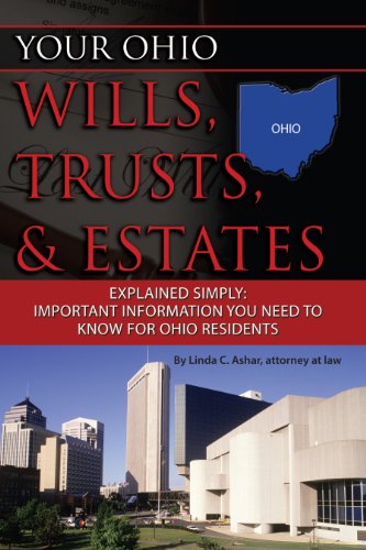 Your Ohio Wills, Trusts, & Estates Explained Simply: Important Information You Need to Know for Ohio Residents