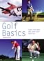 Golf Basics: Learn the Game and Lower Your Handicap (Hamlyn Pyramid Paperbacks S.)