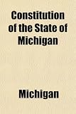 Constitution of the State of Michigan
