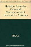 The UFAW handbook on the care and management of laboratory animals