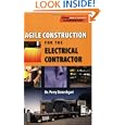 Agile Construction for the Electrical Contractor by Dr. Perry Daneshgari