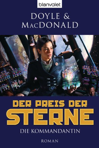 Der Preis der Sterne 1: Die Kommandantin (German Edition)
