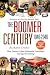 The Boomer Century, 1946-2046: How America's Most Influential Generation Changed Everything