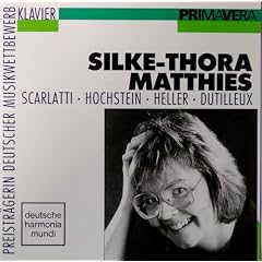 Silke-Thora Matthies (Klavier) / Scarlatti, Hochstein, Heller, Dutilleux