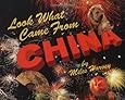 Look What Came From China!