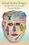 Global Mother Tongue: The Eight Flavours of English