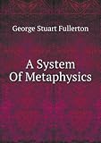 Produkt-Bild: A System Of Metaphysics
