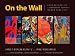 On the Wall: Four Decades of Community Murals in New York City