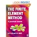 Finite Element Method: A Practical Course
