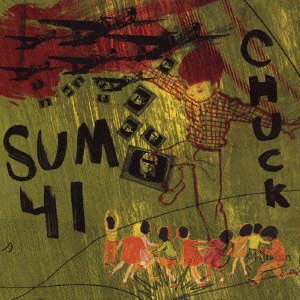 チャック～初回限定生産2CDスペシャル・ツアー・エディション SUM 41