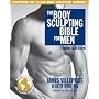 The Body Sculpting Bible for Men, Third Edition: T&hellip de James Villepigue