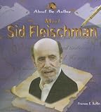 Review PowerKids Press  / Meet Sid Fleischman (About the Author)