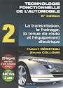 Technologie fonctionnelle de l'automobile : Tome 2, Transmission, freinage, tenue de route et équipement électrique