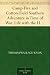 Camp-Fire and Cotton-Field Southern Adventure in Time of War. Life with the Union Armies, and Residence on a Louisiana Plantation