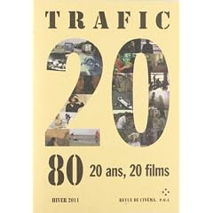 Trafic, N� 80, Hiver 2011 : 20 ans , 20 films