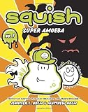 Squish #1: Super Amoeba
