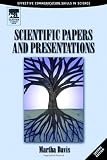 Scientific Papers and Presentations, Second Edition: Navigating Scientific Communication in Today's World