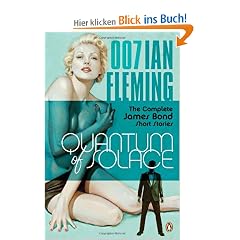 Quantum of Solace: The Complete James Bond Short Stories (James Bond 007)