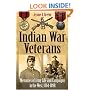 INDIAN WAR VETERANS: Memories of Army Life and Campaigns in the West, 1864-1898