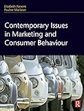 Contemporary issues in marketing and consumer behaviour