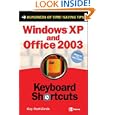 Windows XP and Office 2003 Keyboard Shortcuts by Guy Hart-Davis