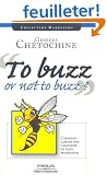 To buzz or not to buzz ? : Comment lancer une campagne de buzz marketing