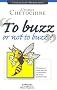 To buzz or not to buzz ? : Comment lancer une campagne de buzz marketing