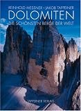 Dolomiti. Le più belle montagne della terra: Die schönsten Berge der Welt
