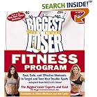 The Biggest Loser Fitness Program: Fast, Safe, and Effective Workouts to Target and Tone... by The Biggest Loser Experts and Cast, Maggie Greenwood-Robinson, Jillian Michaels, and Kim Lyons