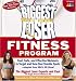 The Biggest Loser Fitness Program: Fast, Safe, and Effective Workouts to Target and Tone Your Trouble Spots--Adapted from NBC's Hit Show!