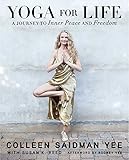 Yoga for life : how to stay strong, flexible and balanced over 40