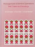 Management of service operations : text, cases, and readings
