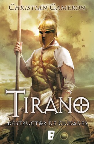 Tirano. Destructor de ciudades (Spanish Edition)