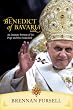 Benedict of Bavaria An Intimate Portrait of the Pope and His Homeland