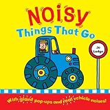 Noisy Things That Go