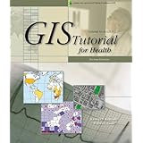 GIS Tutorial for Health