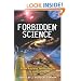 Forbidden Science: From Ancient Technologies to Free Energy