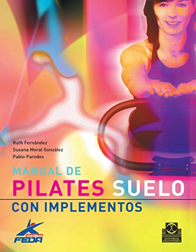 Manual de pilates: Suelo con implementos (Color) (Spanish Edition)